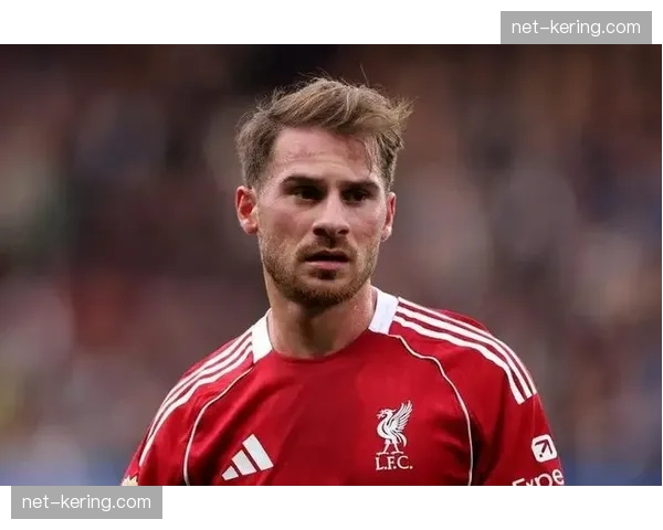 利物浦欧冠资格争夺的战术稳定性：麦卡利斯特后撤发牌的角色转变